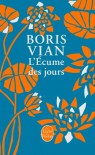 L'Écume des jours - Boris Vian