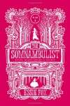 The Somnambulist - Essie Fox