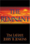 The Remnant : On the Brink of Armageddon - Tim LaHaye, Jerry B. Jenkins