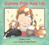 Guinea Pigs Add Up - Margery Cuyler, Tracey Campbell Pearson