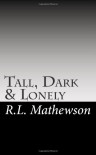 Tall, Dark & Lonely (Pyte/Sentinel #1) - R.L. Mathewson