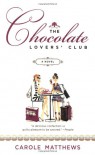 The Chocolate Lovers' Club - Carole Matthews