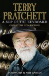 A Slip of the Keyboard: Collected Non-Fiction - Terry Pratchett