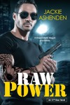 Raw Power (An 11th Hour Novel) - Jackie Ashenden