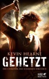 Gehetzt: Die Chronik des Eisernen Druiden 1 - Kevin Hearne