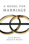 A Model for Marriage: Covenant, Grace, Empowerment and Intimacy - Jack O. Balswick, Judith K. Balswick