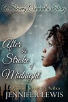 After the Stroke of Midnight: A Steamy Cinderella Story - Jennifer Lewis