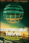 Communication Theories: Origins, Methods, And Uses In The Mass Media - Werner J. Severin