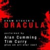 Dracula -  James Adams,  Simon Prebble,  Steven Crossley,  John      Lee,  Susan Duerden,  Katherine Kellgren,  Simon Vance,  Tim Curry,  Alan Cumming, Bram Stoker, Graeme Malcolm