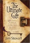 The Ultimate Gift (The Ultimate Series #1) - Jim Stovall, Elise Peterson