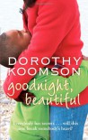 Goodnight, Beautiful - Dorothy Koomson