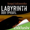 Labyrinth der Spiegel (Labyrinth der Spiegelungen #1) - Sergei Lukyanenko,  Сергей Лукьяненко,  Rainer Fritzsche