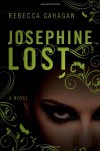 Josephine Lost - Rebecca Gahagan