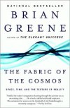 The Fabric of the Cosmos: Space, Time, and the Texture of Reality - 