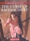 The Curse of Ravenscourt: A Samantha Mystery (American Girl Mysteries (Quality)) - Sarah M Buckey