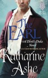 The Earl: A Devil's Duke Novel - Katharine Ashe