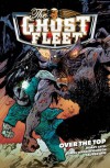 The Ghost Fleet Volume 2: Over The Top - Donny Cates