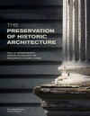 The Preservation of Historic Architecture: The U.S. Government's Official Guidelines for Preserving Historic Homes - Department of Interior