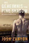 Das Geheimnis von Pine Shadow: Ein Adrien-English-Krimi - Timm Stafe, Nicola Heine, Josh Lanyon