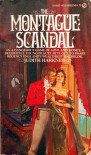 The Montague Scandal - Judith Harkness