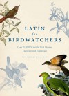 Latin for Birdwatchers - Roger Lederer, Carol Burr