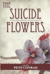 The Suicide Flowers - Pete Conrad