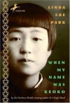 When My Name Was Keoko - Linda Sue Park