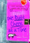 One Butt Cheek at a Time - Amber Kizer