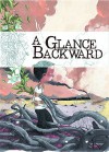 Glance Backward HC - Pierre Paquet, Tony Sandoval