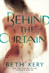 Behind the Curtain - Beth Kery