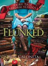 Flunked  - Jen Calonita