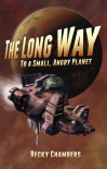 The Long Way to a Small, Angry Planet - Becky Chambers