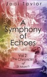 A Symphony of Echoes (Chronicles of St Mary's) - Jodi Taylor