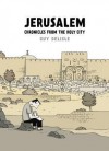 Jerusalem: Chronicles from the Holy City - Guy Delisle, Helge Dascher