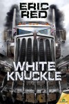 White Knuckle - Eric Red