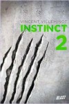 Instinct, tome 2 - Vincent Villeminot