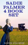 Sadie Palmer 4 Book Set (Amish Romance) (Amish Love Of A Lifetime 0) - Sadie Palmer