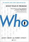 Who: The A Method for Hiring - Geoff Smart, Randy Street