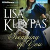 Dreaming of You (Gamblers, #2) - Lisa Kleypas,  Rosalyn Landor