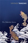 The Makioka Sisters (Vintage Classics) - Jun'ichirō Tanizaki,  Edward G. Seidensticker