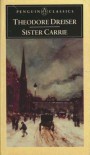 Sister Carrie: The Unexpurgated Edition - Theodore Dreiser, Ja West, Neda M. Westlake, John C. Berkey