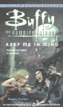 Keep Me in Mind (Buffy the Vampire Slayer) - Nancy Holder