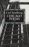 Chicago Poems - Carl Sandburg