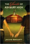 The Ghosts of Ashbury High - Jaclyn Moriarty