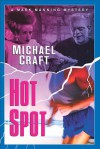 Hot Spot - Michael Craft