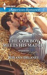 The Cowboy Meets His Match (Harlequin American RomanceFatherhood) - Roxann Delaney