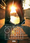 Oltre i limiti  - Katie McGarry, Alessia Fortunato