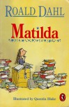 Matilda - Roald Dahl,  Quentin Blake