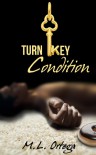 Turn Key Condition - M.L. Ortega