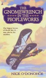 The Gnomewrench in the Peopleworks - Nick O'Donohue, Nick O'Donohue